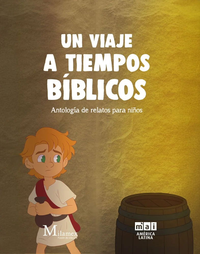Un viaje a tiempos bíblicos: Antología de relatos para niños
