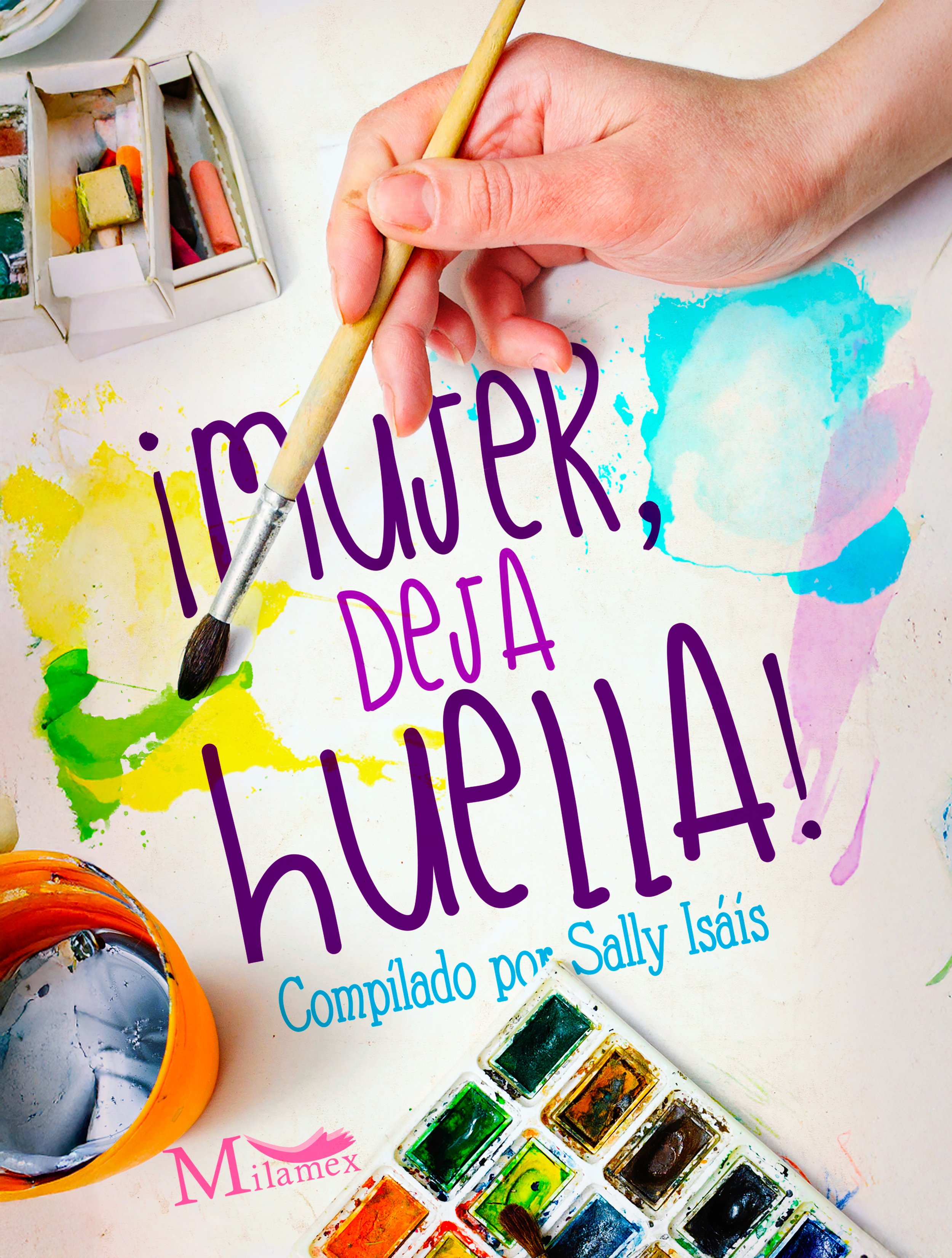 ¡Mujer, deja huella!
