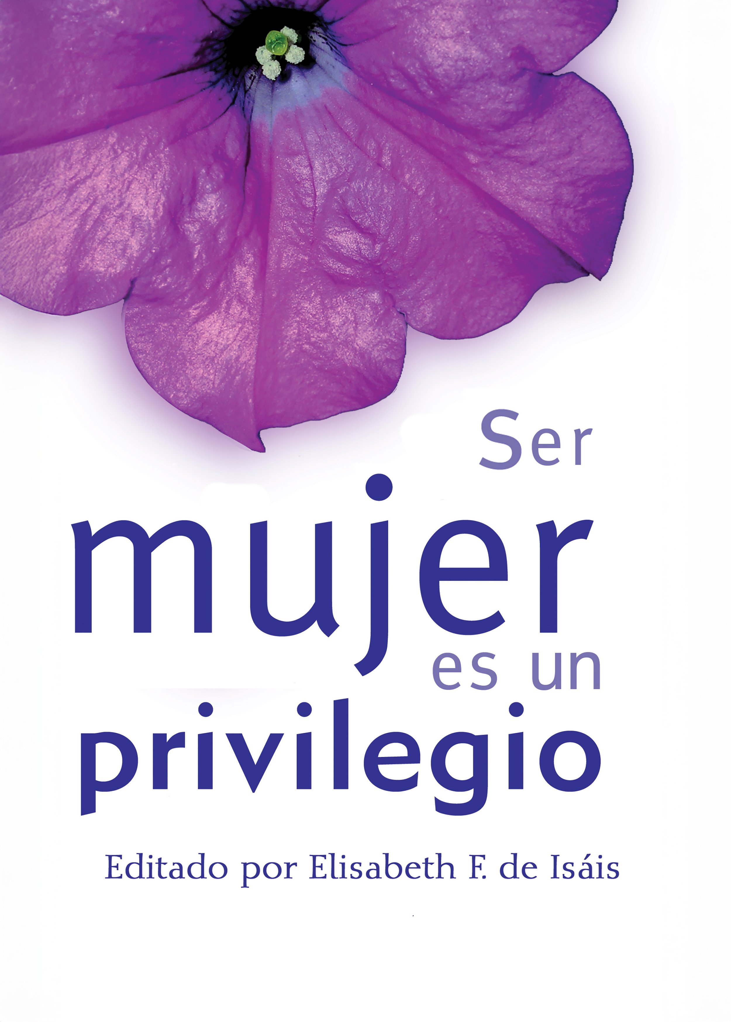 Ser mujer es un privilegio