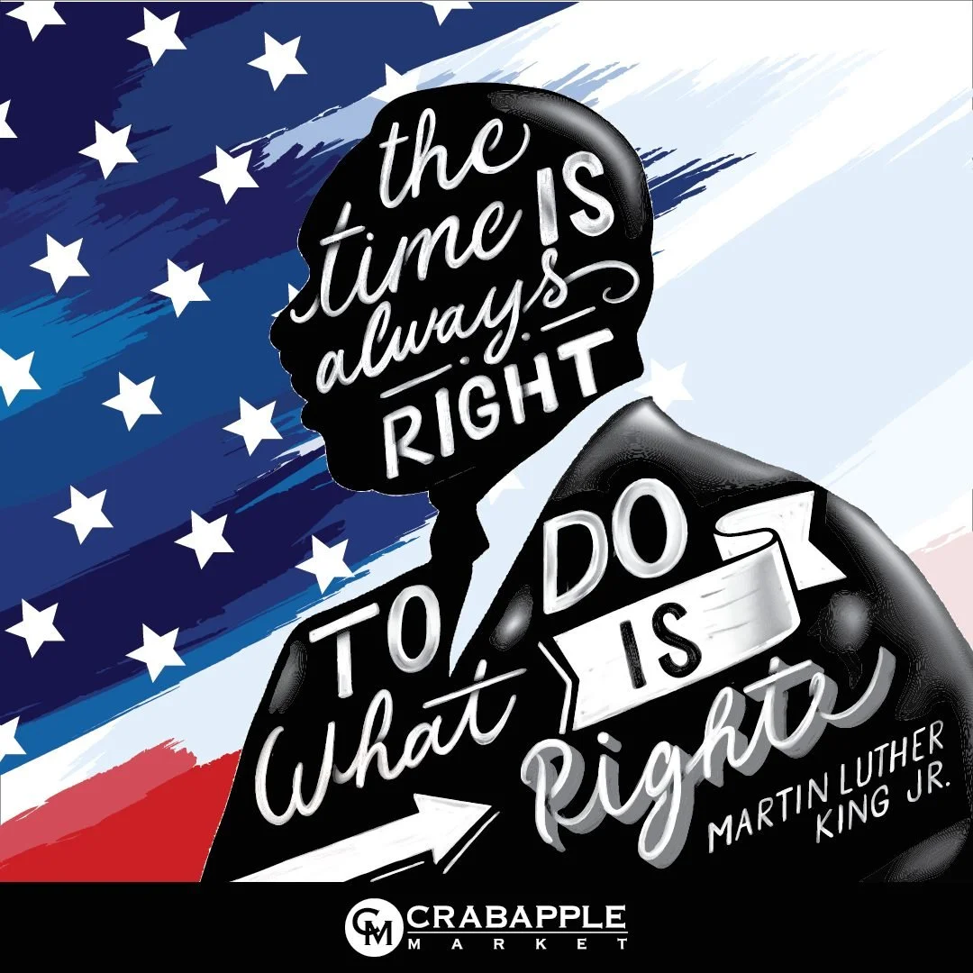 Crabapple Market wishes you a meaningful Martin Luther King Jr. Day! Let&rsquo;s honor his legacy as one of the most influential civil rights leaders in US history. We are grateful for Dr. King&rsquo;s leadership, influence and impact in working towa