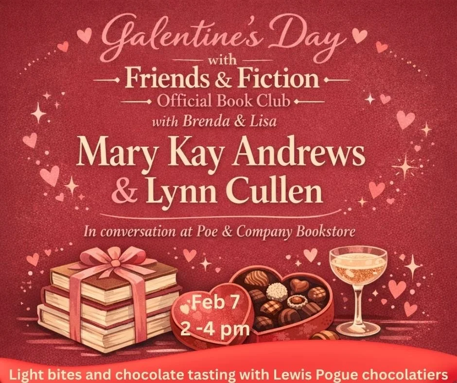 💕Celebrate Galentine&rsquo;s Day with the Friends &amp; Fiction Community! 
@poeandcompanybookstorellc is hosting a special Galentine&rsquo;s Day event featuring beloved authors @marykayandrews  and @lynncullenauthor on Saturday, February 7th, from 