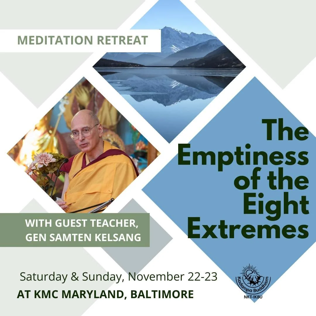 Retreat with Guest Teacher Gen Samten Kelsang: The Emptiness of the Eight Extremes