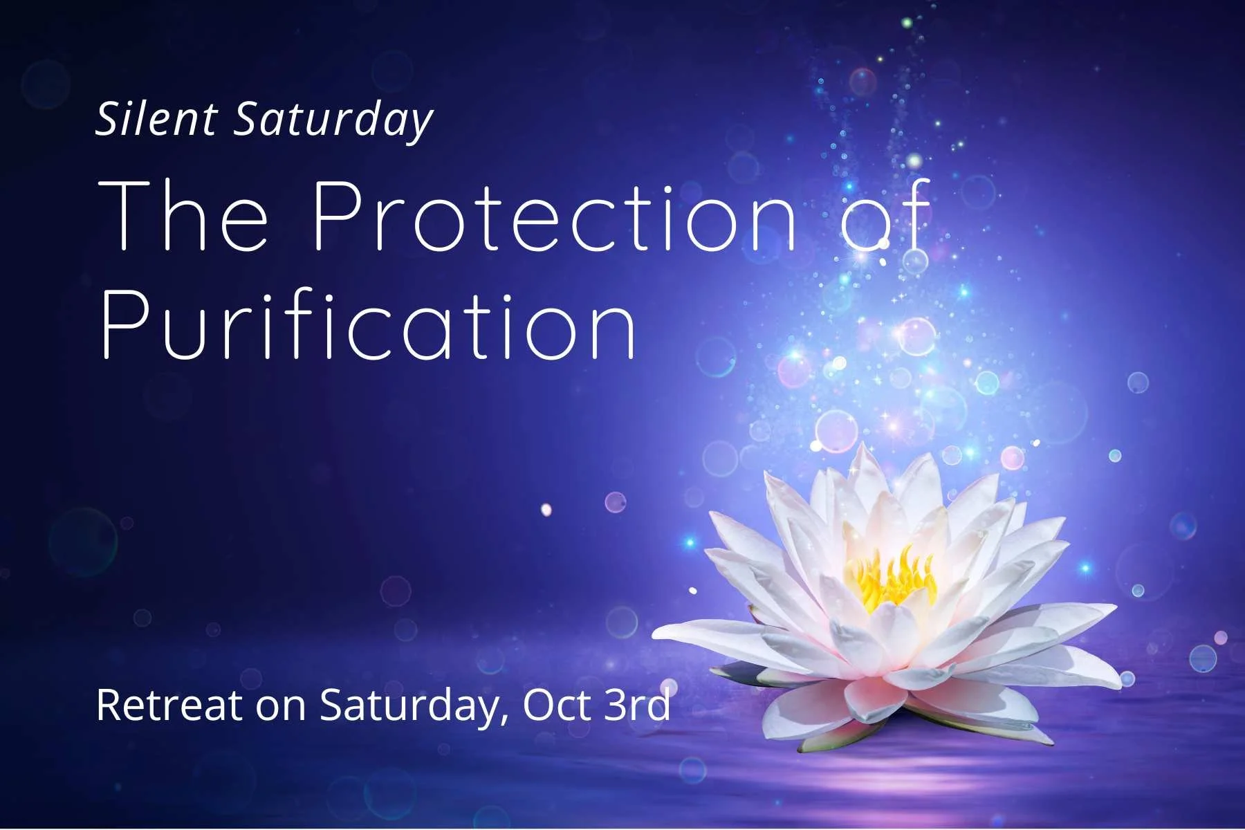 The Protection Of Purification Retreat with white lotus and lights