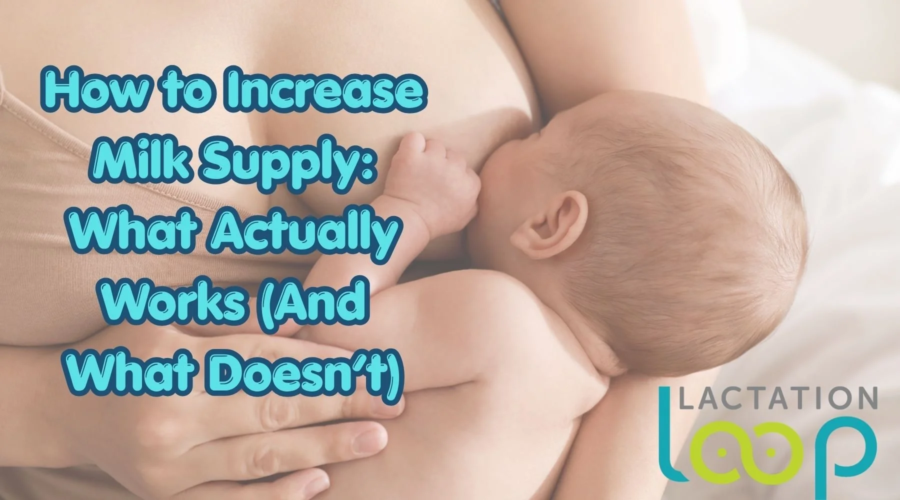 How to Increase Milk Supply: What Actually Works (And What Doesn’t)