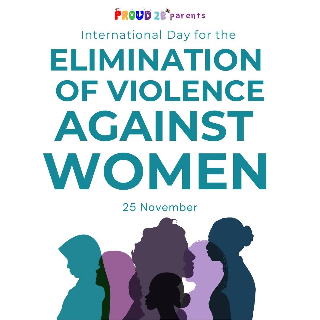 Today, Proud 2 b Parents joins the global call to end gender-based violence as we mark the International Day for the Elimination of Violence Against Women.

The United Nations estimates that 35% of women worldwide have experienced physical and/or sex