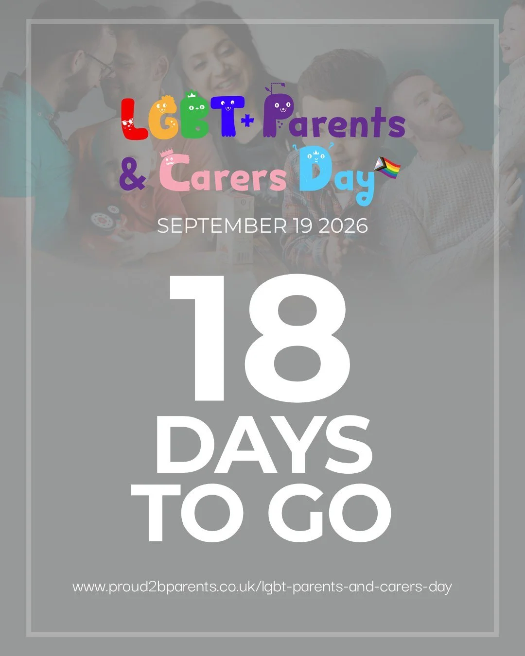 🏳️&zwj;⚧️🏳️&zwj;🌈 18 DAYS TO GO UNTIL LGBT+ PARENTS &amp; CARERS DAY!

Our families deserve to be seen.
Our families deserve to be celebrated.
And our families deserve to know that we belong. 💛

LGBT+ families are growing across the UK, with more