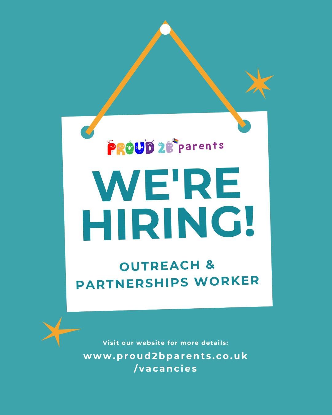 📣 We&rsquo;re hiring!

We&rsquo;re looking for an Outreach &amp; Partnerships Worker to join the Proud 2 b Parents team.

This 12-month role is 17 hours per week, working across Greater Manchester and surrounding areas, with hybrid and digital worki