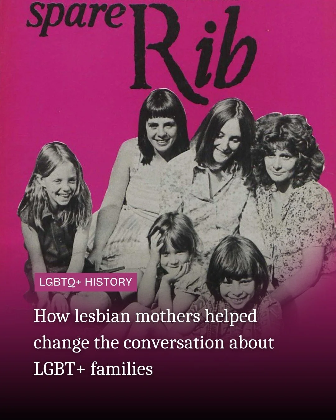 The story behind LGBT+ Parents &amp; Carers Day began 50 years ago. 💜

In 1976, Spare Rib, a pioneering British feminist magazine, published an article about lesbian mothers and the challenges they faced in the fight to keep their children.

The art
