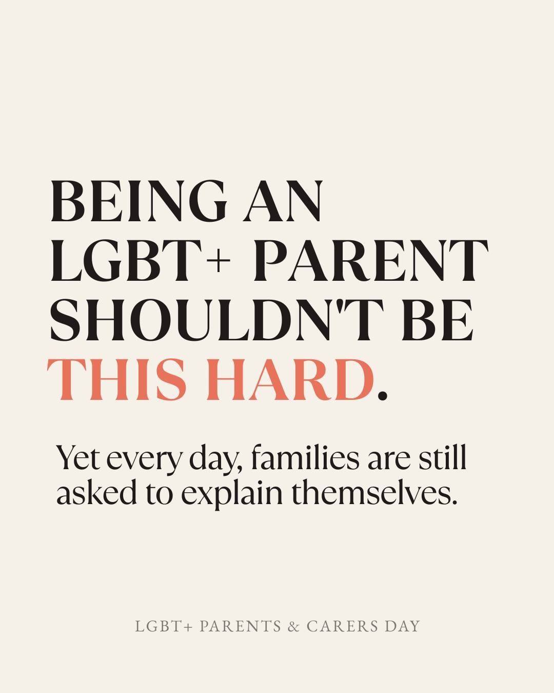 Being an LGBT+ parent shouldn&rsquo;t mean having to constantly explain your family. 💜

Today, we&rsquo;re celebrating LGBT+ parents, carers and children. But celebrating our families also means recognising the questions, assumptions and barriers th