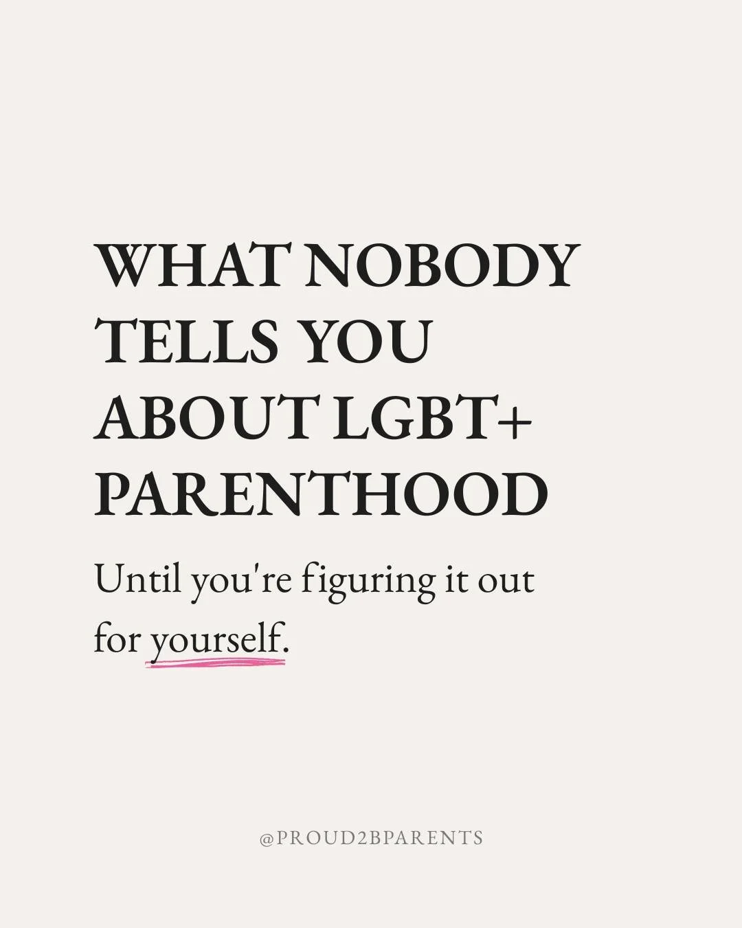 Some things about LGBT+ parenthood, nobody really prepares you for.

The assumptions.
The awkward questions.
The paperwork.
The moments when you&rsquo;re tired of explaining your family.
And the complicated feelings you might not expect to have.

But