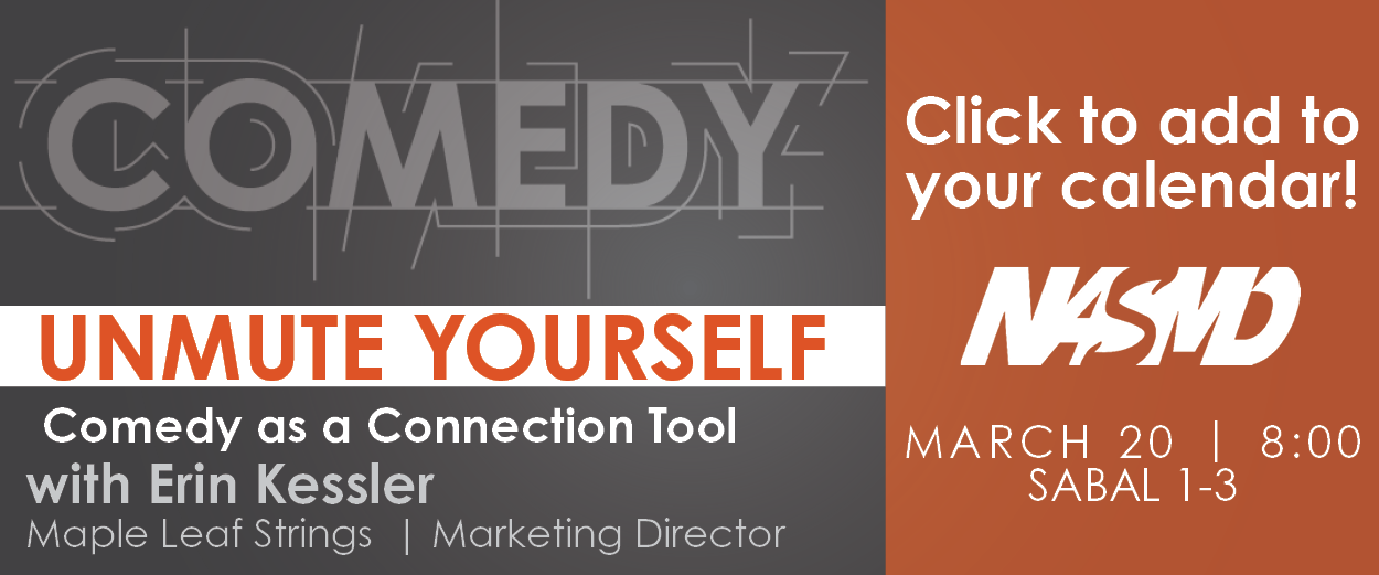 NASMD: Erin Kessler - Unmute Yourself. Comedy as a Connection Tool
