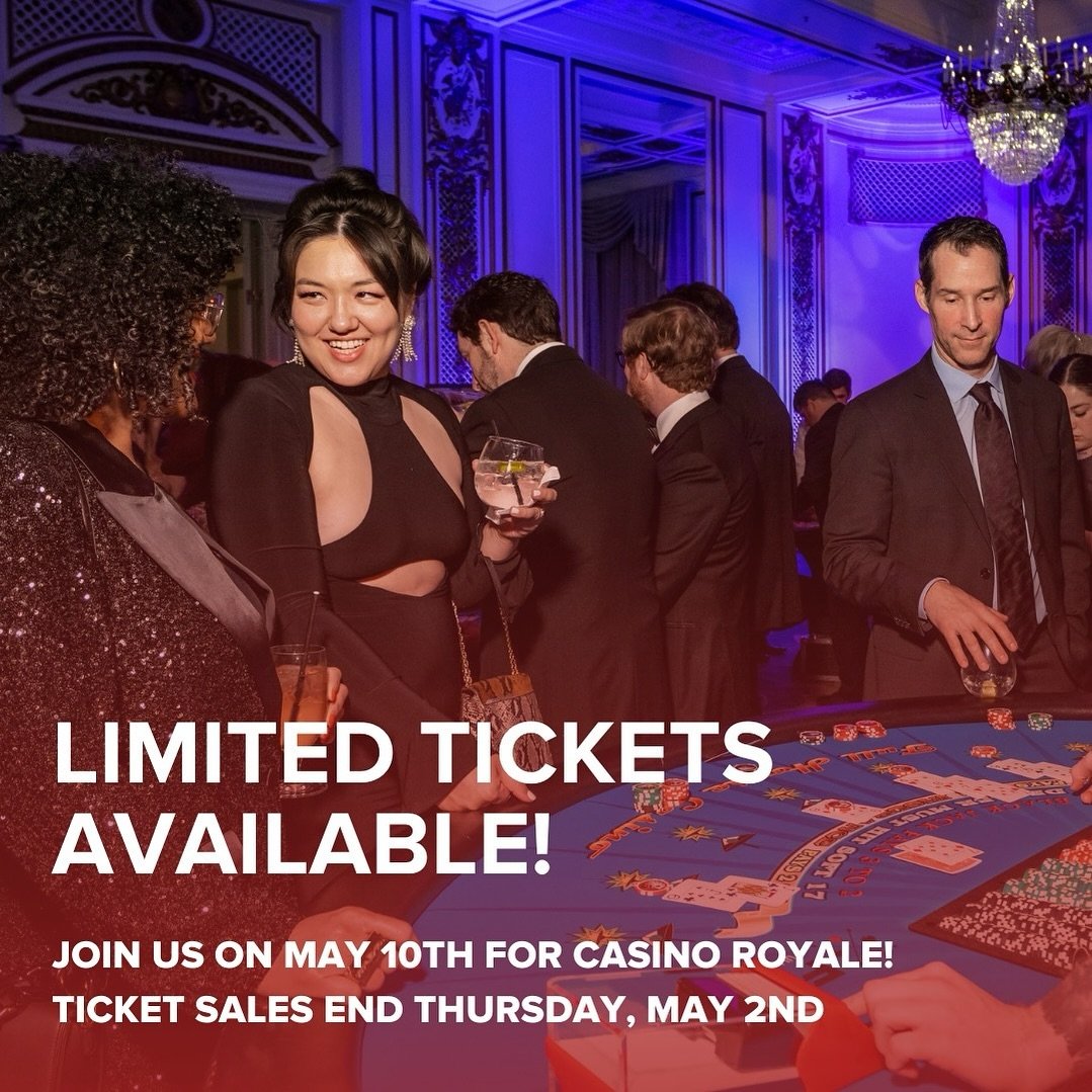Don&rsquo;t Miss Your Chance To Join Us For Casino Royale!

Ticket deadline: Thursday, May 2nd 

There&rsquo;s only a few tickets left and you don&rsquo;t want to miss out! Be part of an exhilarating evening of sophistication, style and tons of fun. 
