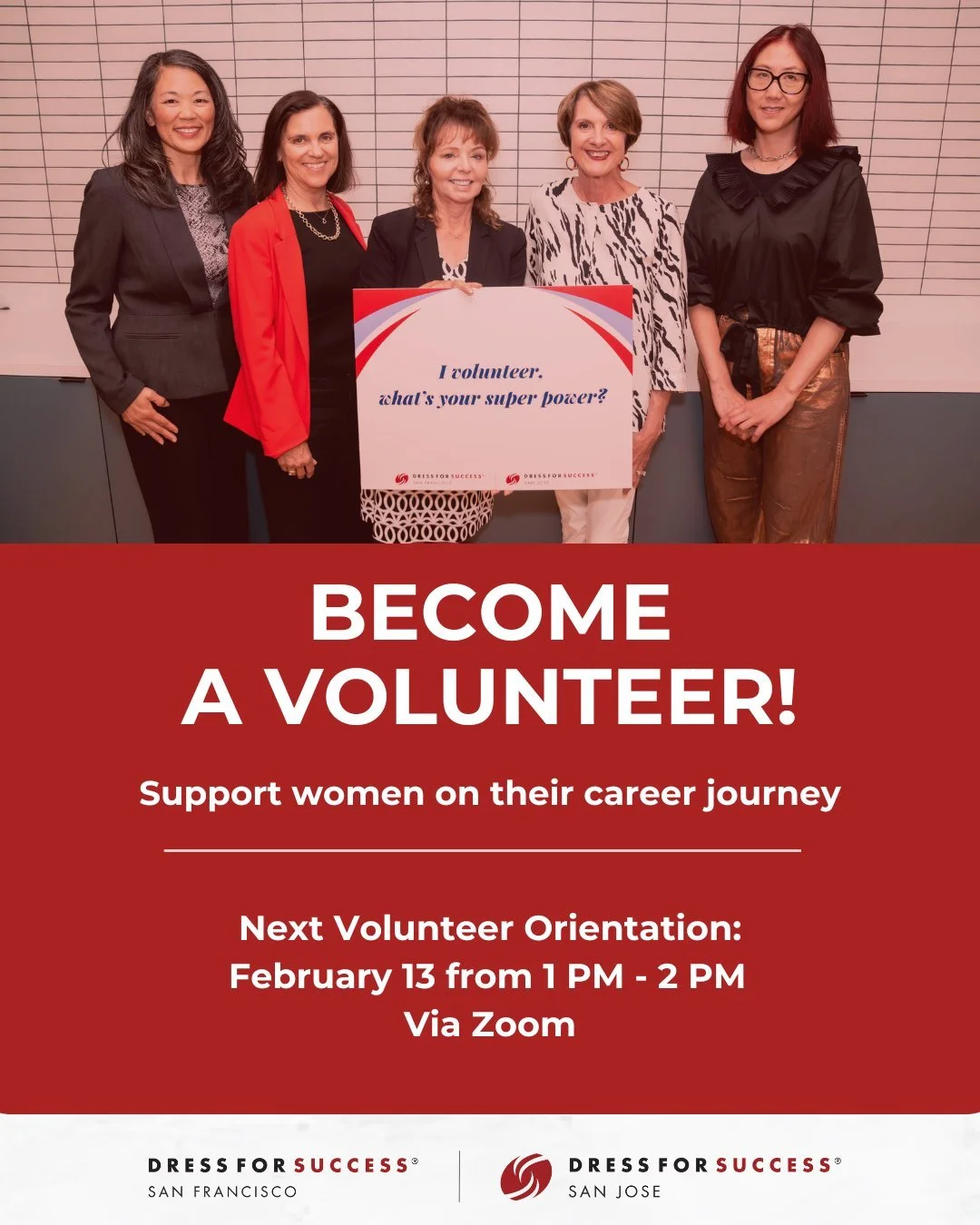 Looking to give back and help women thrive in their careers?

Dress for Success is about more than professional attire. We provide coaching, training, and community to help women succeed in the workforce.

Join Dress for Success San Francisco/San Jos