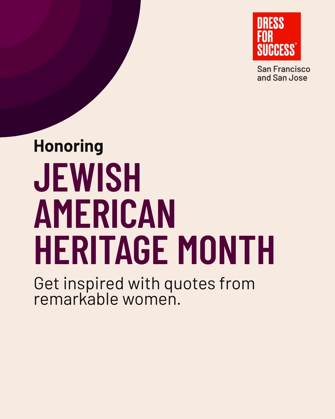 Jewish American Heritage Month is a time to recognize the impact Jewish American women have across our communities, workplaces, and beyond. 

Across industries, their voices, leadership, and contributions shape culture, drive progress, and create opp