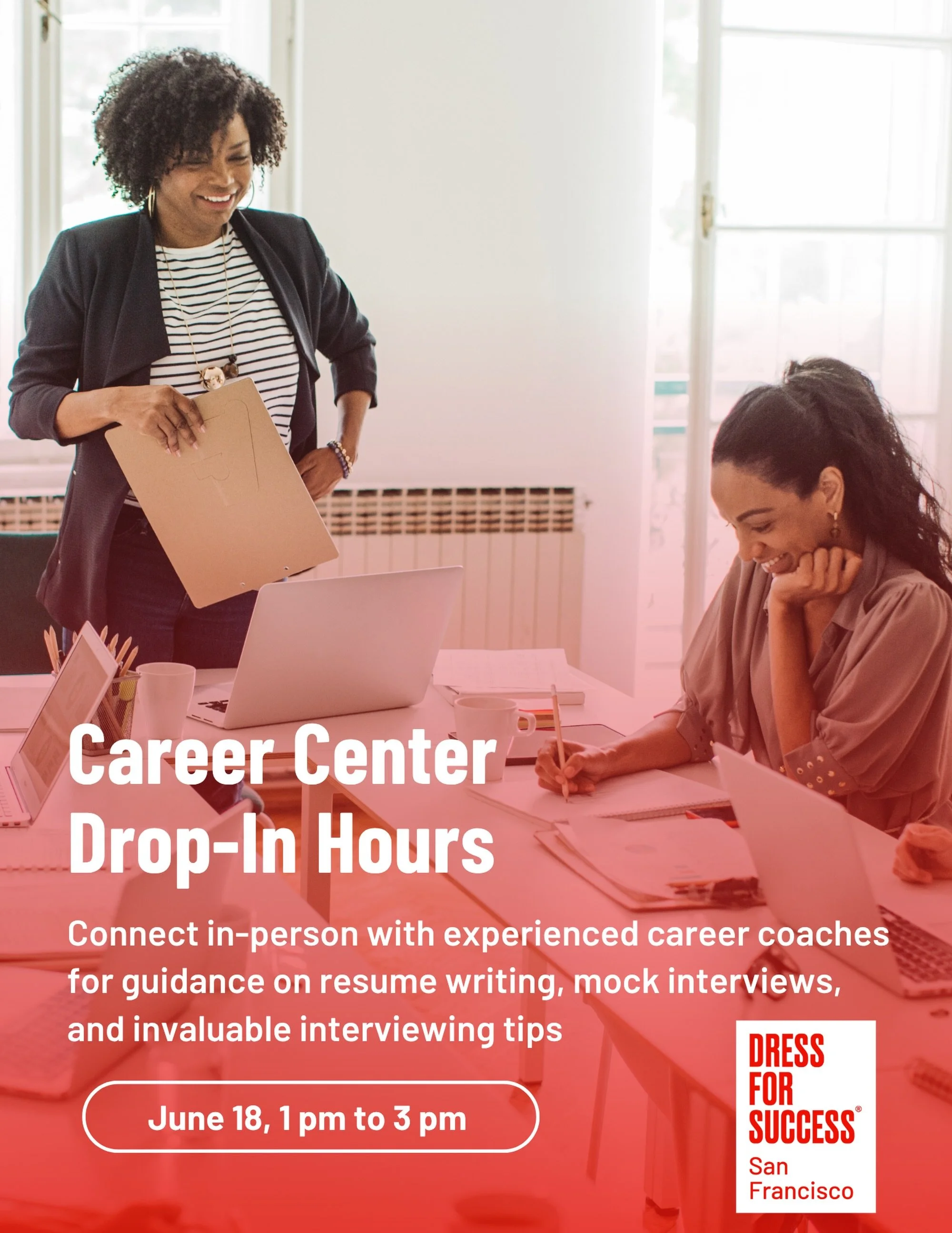 Looking for your next opportunity or ready to take the next step in your career?

Join us at our Career Center on Thursday, June 18, from 1 pm to 3 pm.

Bay Area women are invited to connect with our experienced volunteer career coaches for personali