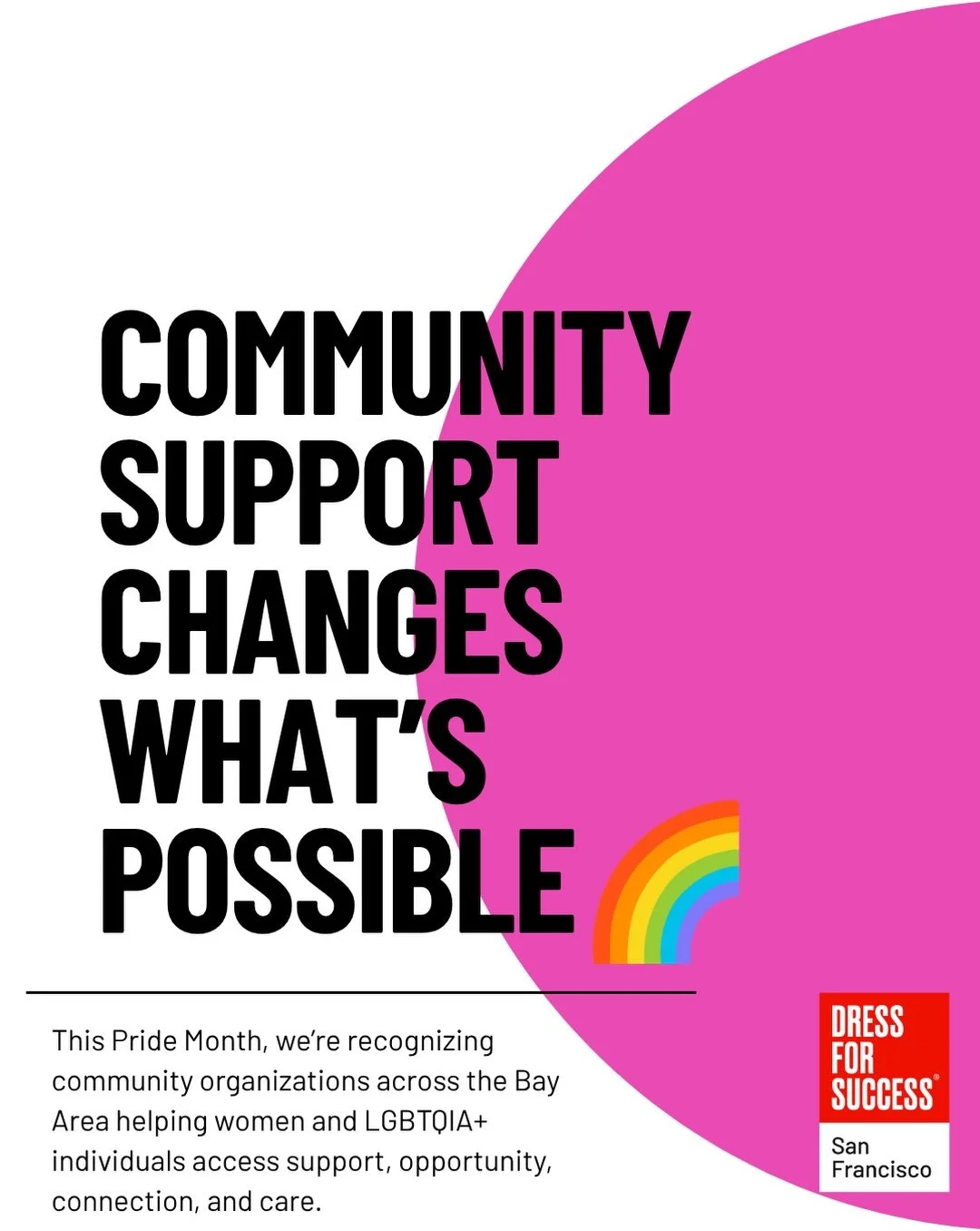 This Pride Month, we&rsquo;re recognizing a few of the many community organizations across San Francisco that help women and LGBTQIA+ individuals access support, opportunity, connection, and care.

These organizations are also our valued referral par