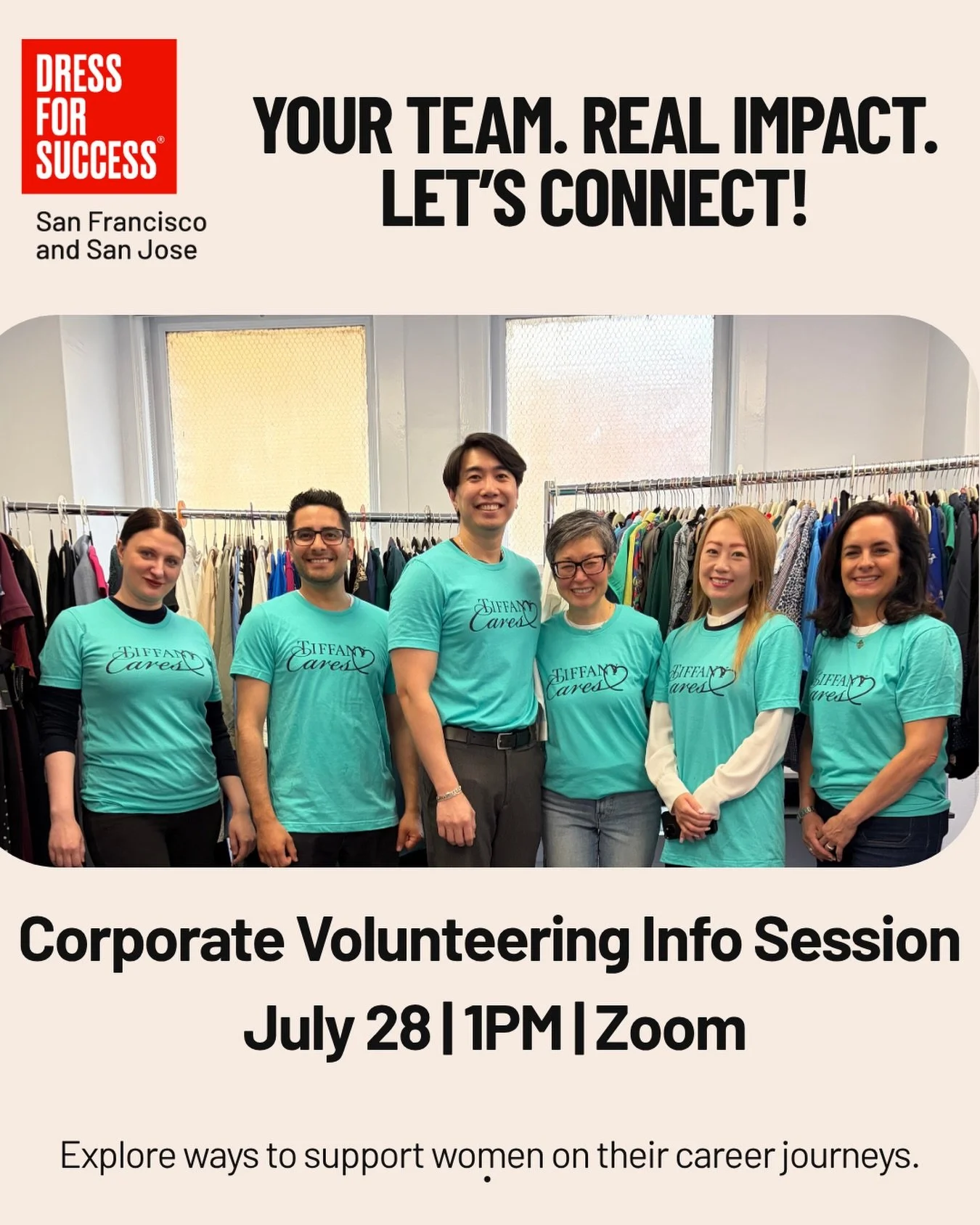 Your team. Real impact. Let&rsquo;s connect! 

If you&rsquo;ve been thinking about getting your company involved with Dress for Success San Francisco/San Jose, July 28 is a great place to start. 

Join us for a free 30-minute Corporate Volunteering I