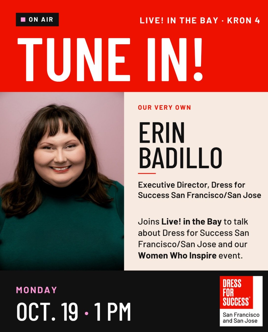 Tune in to KRON 4&rsquo;s Live! in the Bay TODAY at 1 PM! 📣 

Our very own Erin Badillo, Executive Director of Dress for Success San Francisco/San Jose, is joining the show! 

Erin will share how we support women across the Bay Area as they build ca