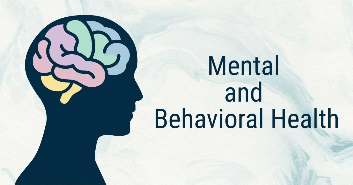 Mental and Behavioral Health 