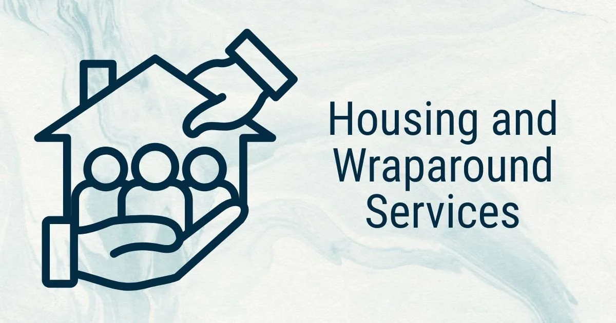 Housing and Wraparound Services