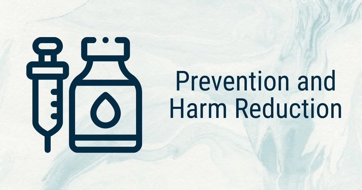 Prevention and Harm Reduction