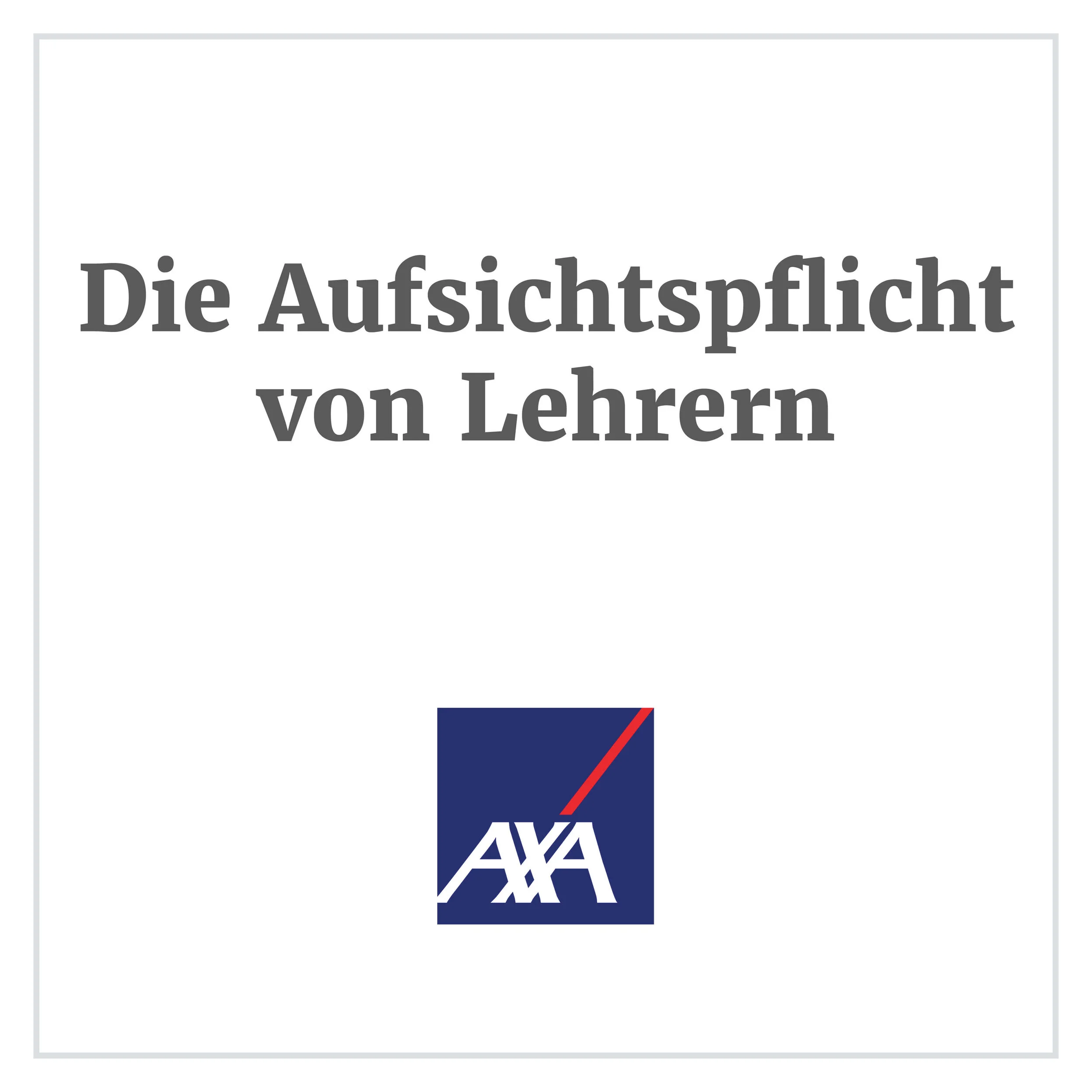 Die Aufsichtspflicht von Lehrern