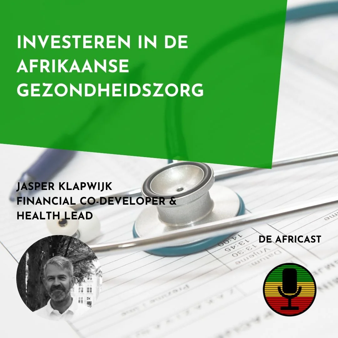 Aflevering 72: Investeren in de Afrikaanse gezondheidszorg