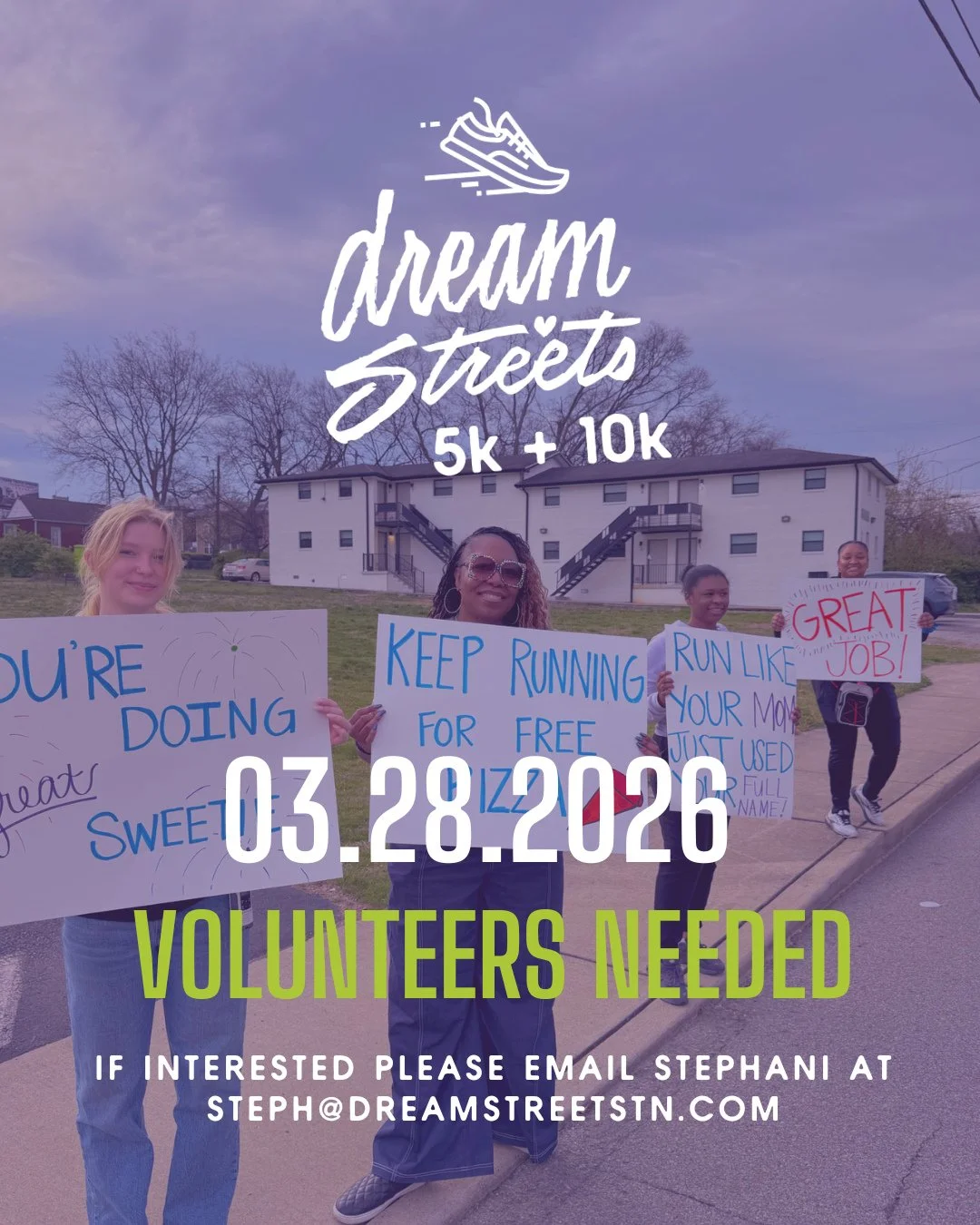 You don&rsquo;t have to run to make a difference.

Join us on March 28, 2026 as a volunteer for the Dream Streets 5K + 10K and help bring this day to life for our runners and our community.

Email Stephani at steph@dreamstreetstn.com to sign up!

#Dr