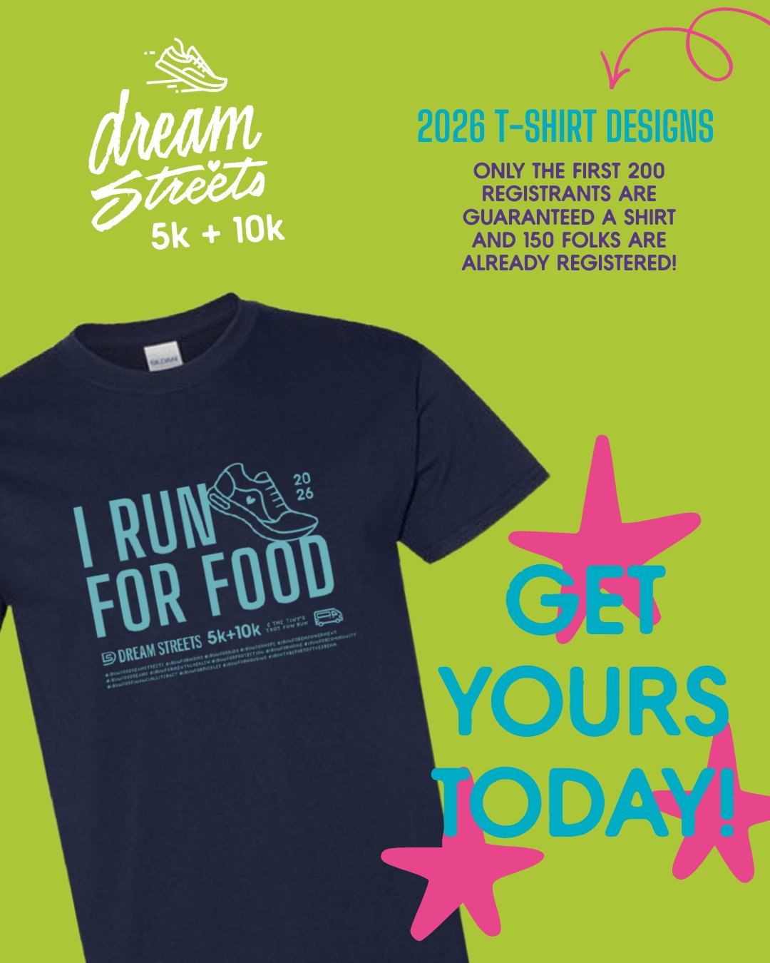 We&rsquo;re just one week out from the Dream Streets 5K + 10K!

There&rsquo;s still time to sign up and join us next Saturday, March 28th. Whether you&rsquo;re running, walking, or cheering on your kiddos in Tiny&rsquo;s Trot, we&rsquo;d love to see 