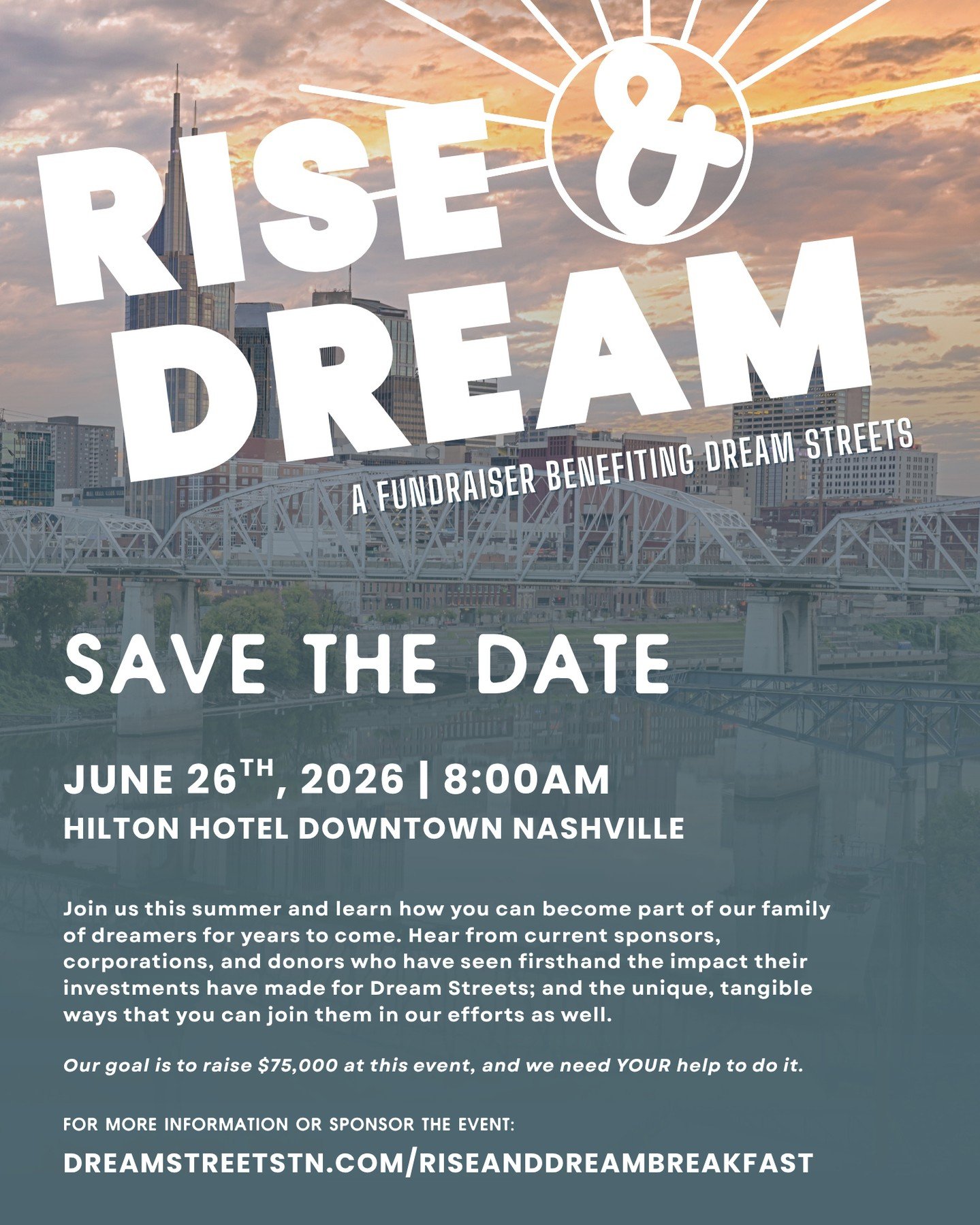 Join us for our 2nd annual Rise and Dream Fundraising Breakfast!

Friday, June 26, 2026 at 8:00am
Hilton Downtown Nashville

Join us for a conversation about Collective Impact and what&rsquo;s possible when businesses, nonprofits, and community leade