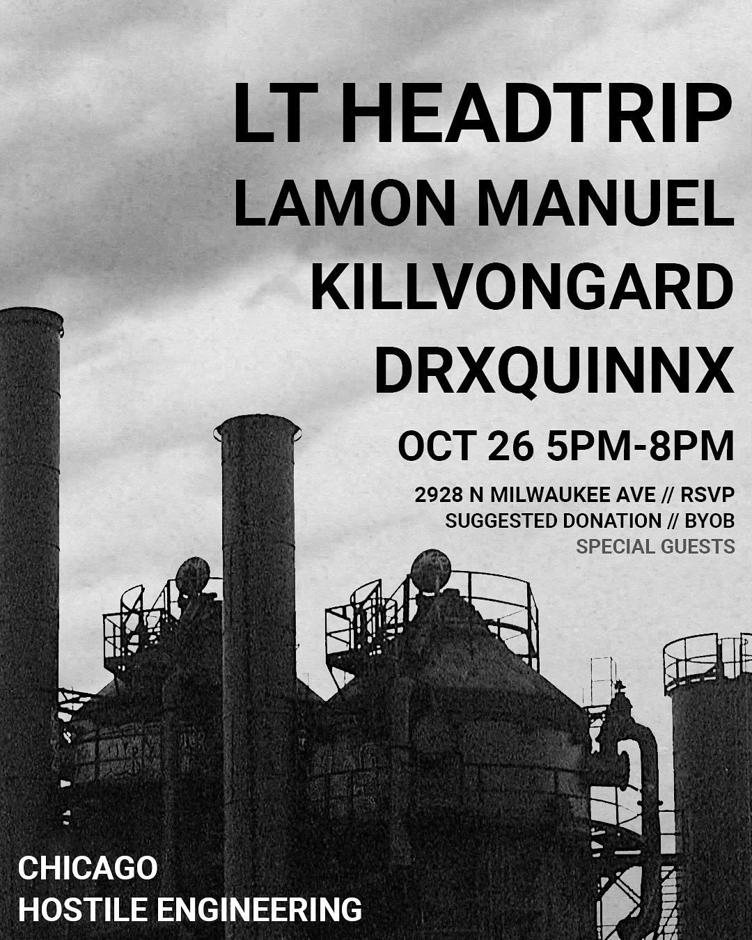 Chicago! DIY hip hop matinee Sunday 10/26. Lt Headtrip brings the Hostile Engineering tour to Irving Park with some of the city's dopest emcees, Lamon Manuel, KILLVONGARD and DrxQuinnx. DM us or check the bio for RSVP links and secure your spot. 

🗓