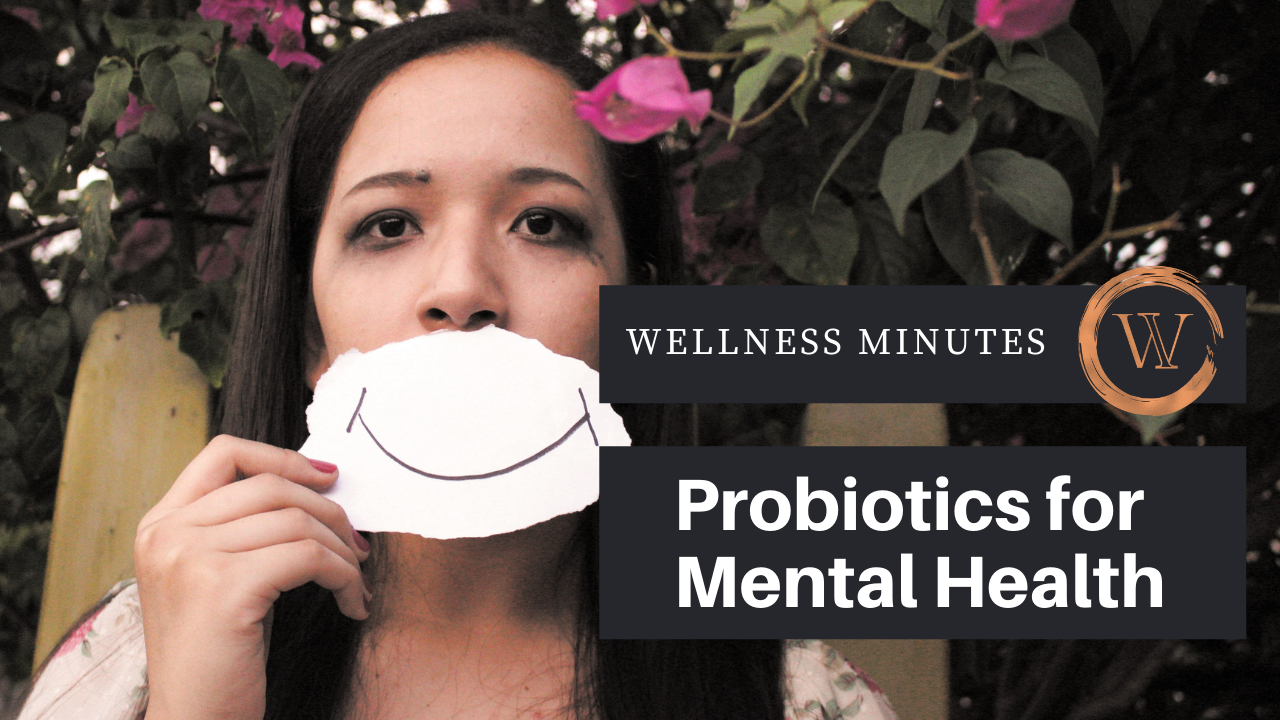 The Importance of Probiotics for Mental Health