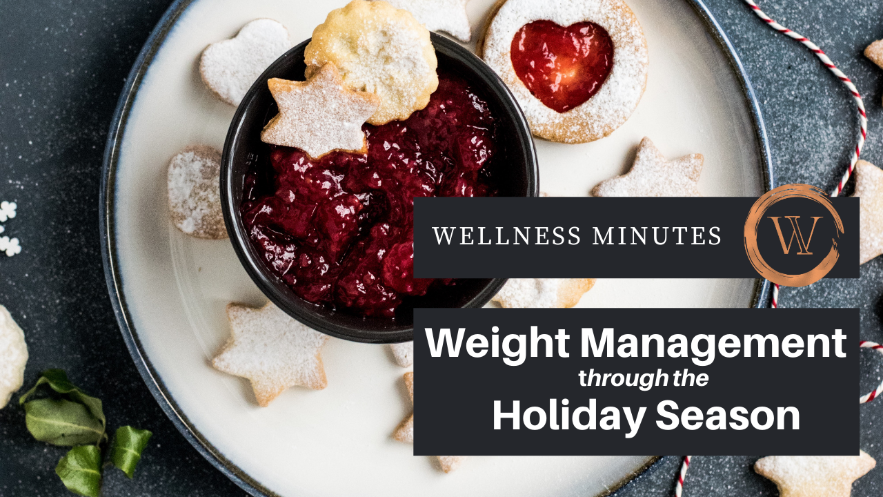 Weight Management Through The Holiday Season