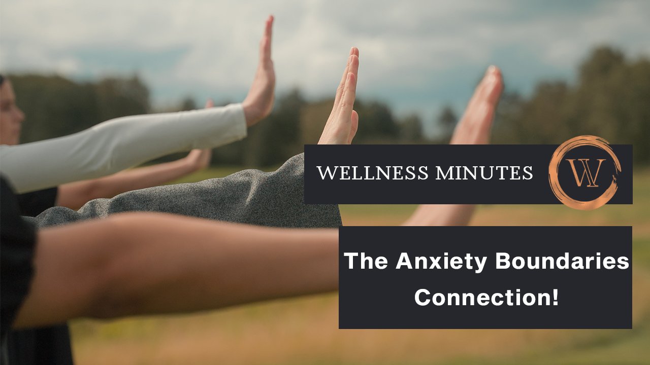 The Anxiety Boundaries Connection!