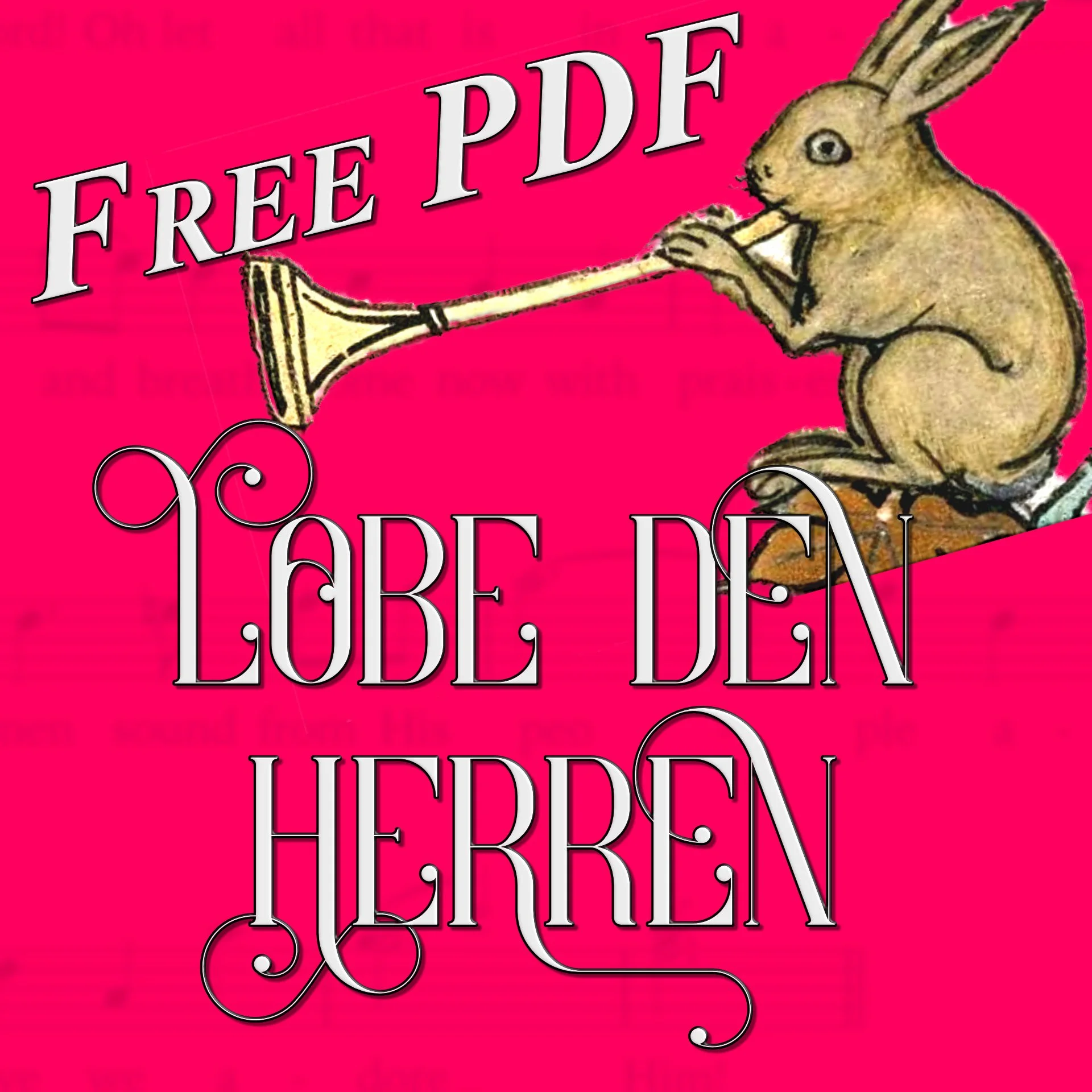 FREE SCORE: Descant for Lobe Den Herren