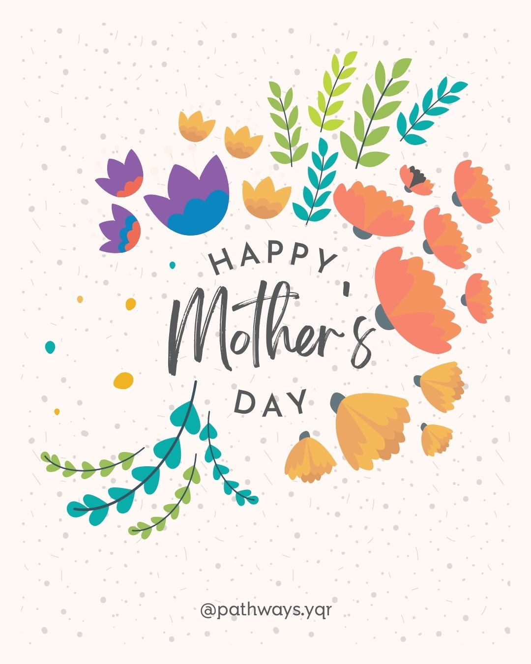 Wishing a Happy Mother's Day to all mothers, mother-figures, moms-to-be, and those wishing to be moms. May your day be anything and everything that you need it to be in order to feel celebrated. 🌷☀️🧡

~the Pathways team