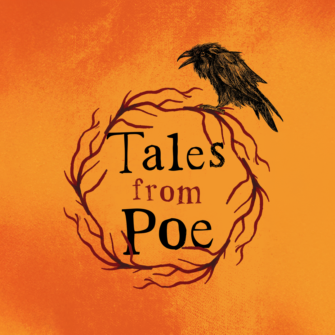 A handdrawn crow sits on a branch that encircles the text "Tales from Poe" against an orange background.