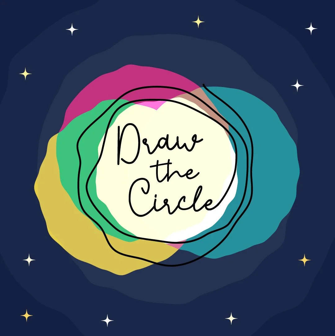 The text "Draw the Circle" is written in a script font,, words stacked above another in a hand drawn circle that overlaps other concentric circles that have pops  of color emerging around the edges. This central imagery is surrounded by blue like sky