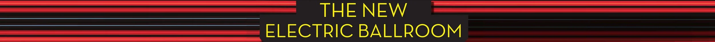 Marquee title image that reads The New Electric Ballroom