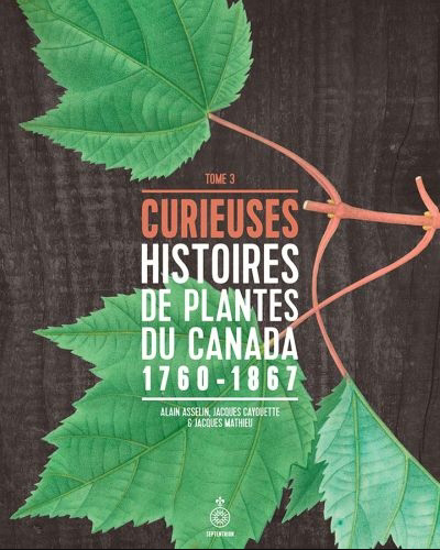 Curieuses histoires de plantes du Canada