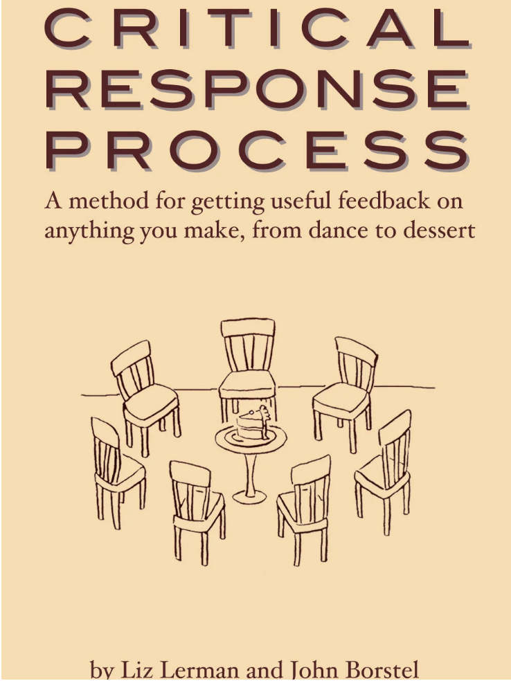 Critical Response Process by Liz Lerman