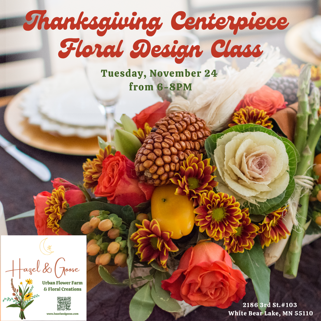 Thanksgiving Centerpiece Floral Design Class