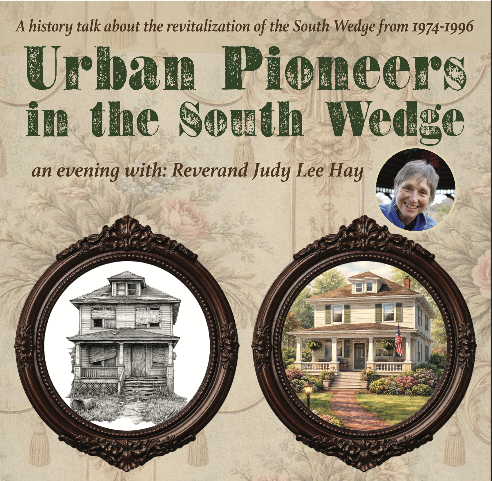 Urban Pioneers of the South Wedge 1974-1996