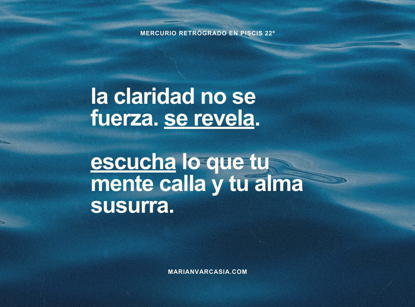 La claridad no se fuerza. Se revela. Escucha lo que tu mente calla y tu alma susurra.