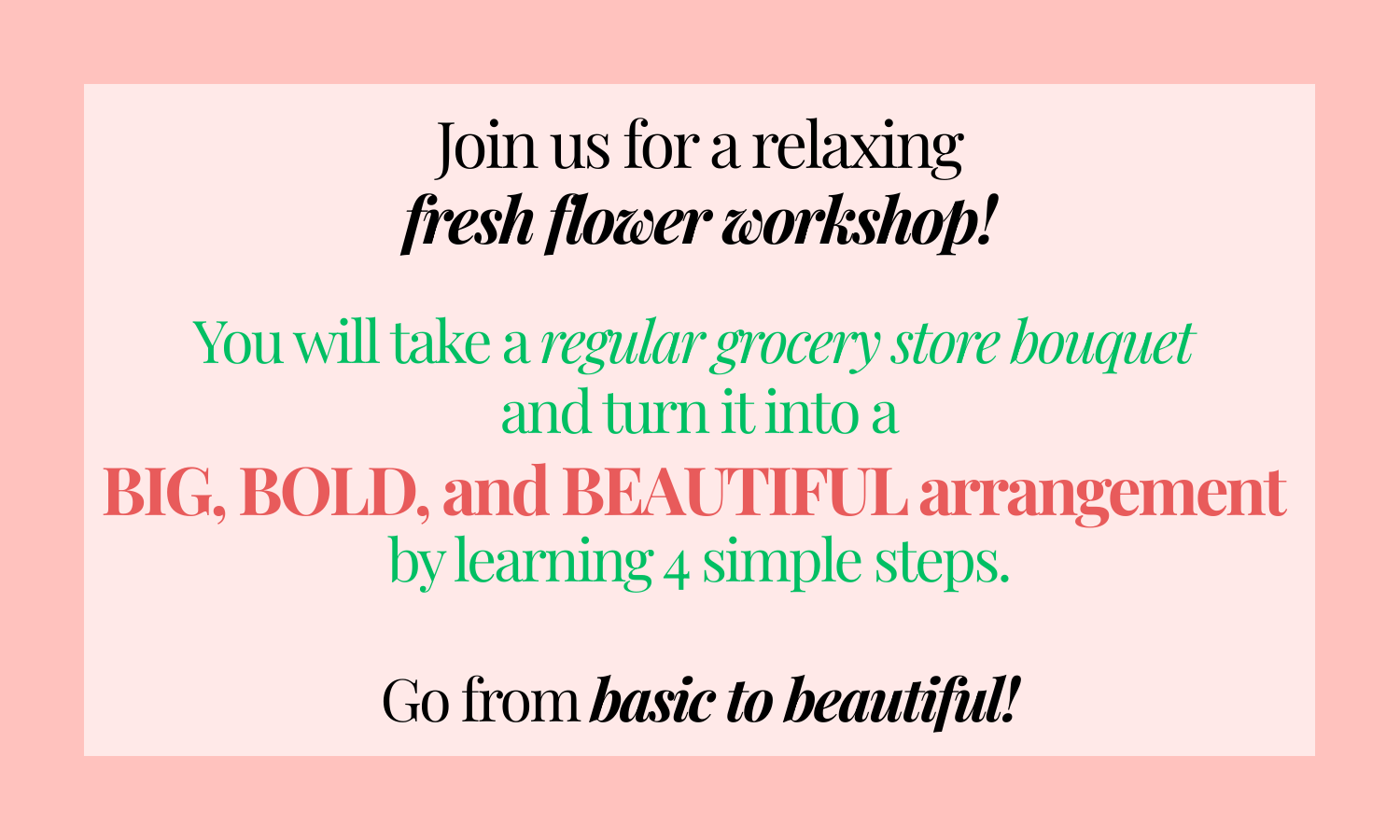 Pink background with a white rectangle containing text that promotes a flower arranging workshop