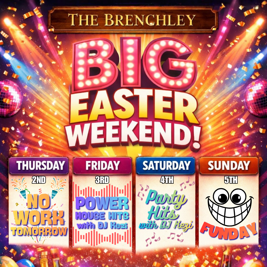 The Brenchley &amp; Harry’s BIG Easter Weekend