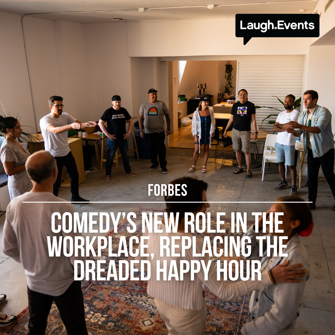 Forbes: Comedy’s New Role in the Workplace