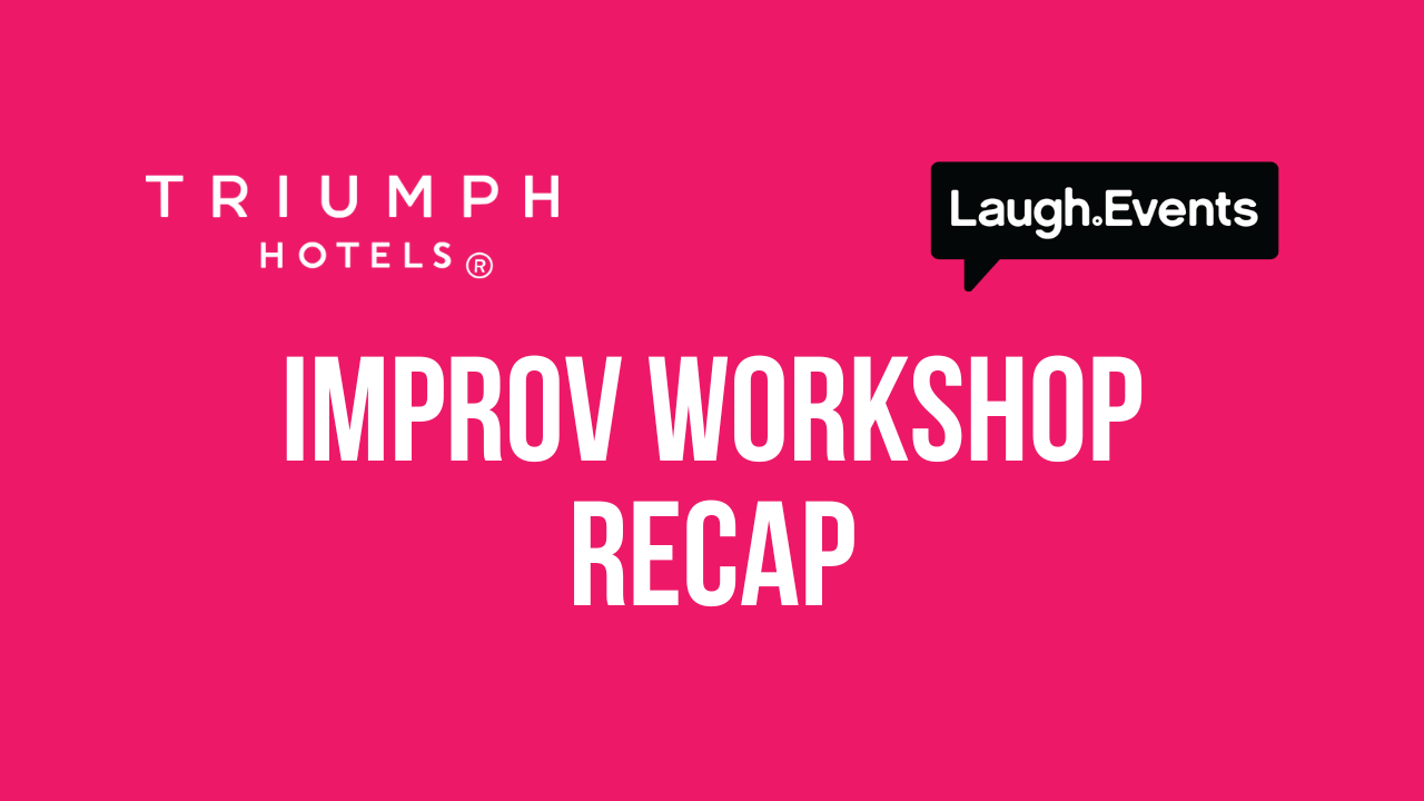 Laugh.Events Leads Improv Workshops for Triumph Hotels