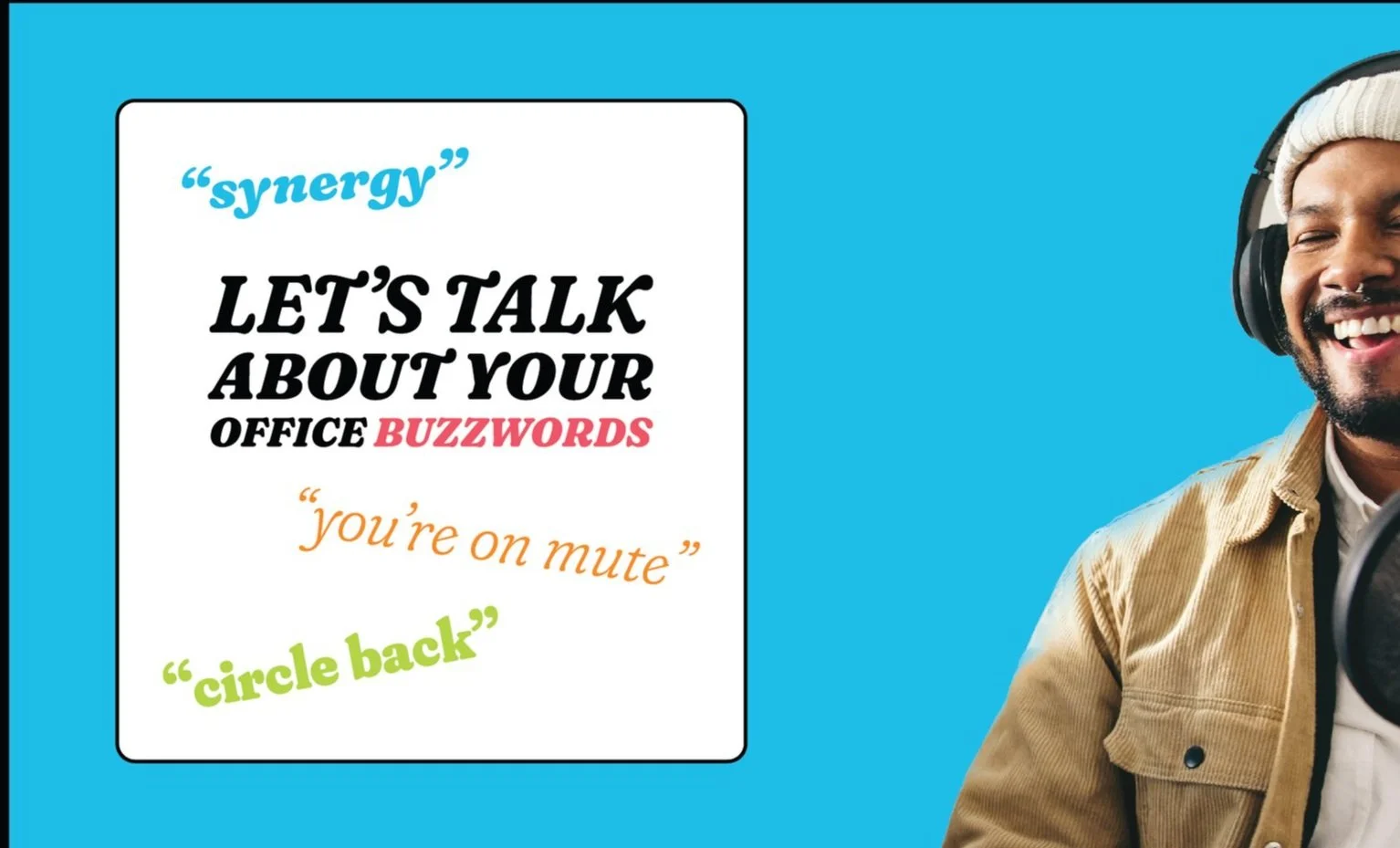 Office buzzwords graphic on a blue background with phrases like "synergy," "you're on mute," and "circle back." Includes a man wearing headphones and smiling on the right side.