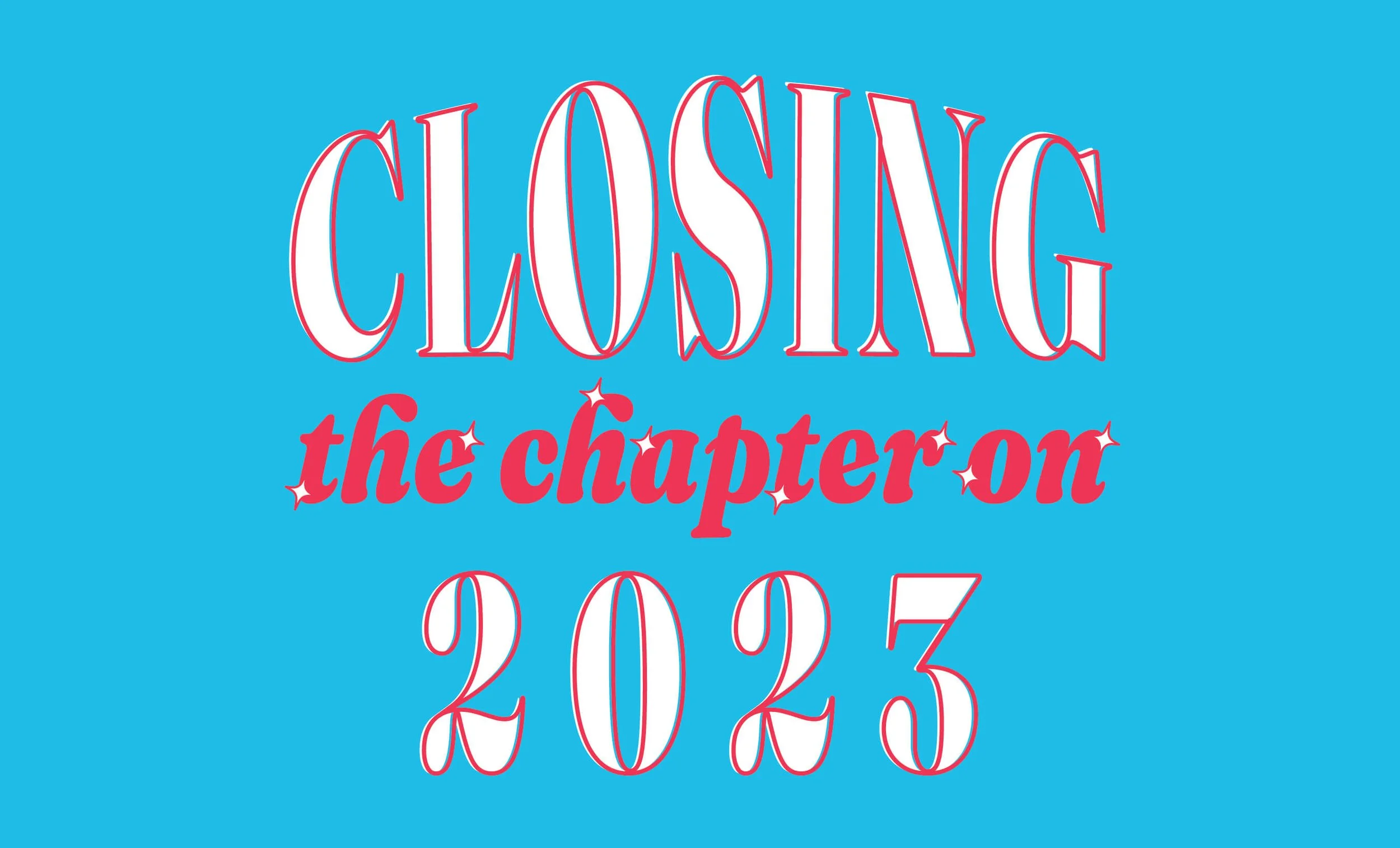 "Closing the chapter on 2023" text in red and white on blue background.